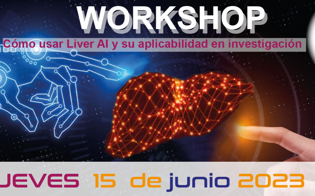 Nuevo Workshop sobre LiverAI y su aplicabilidad en investigación