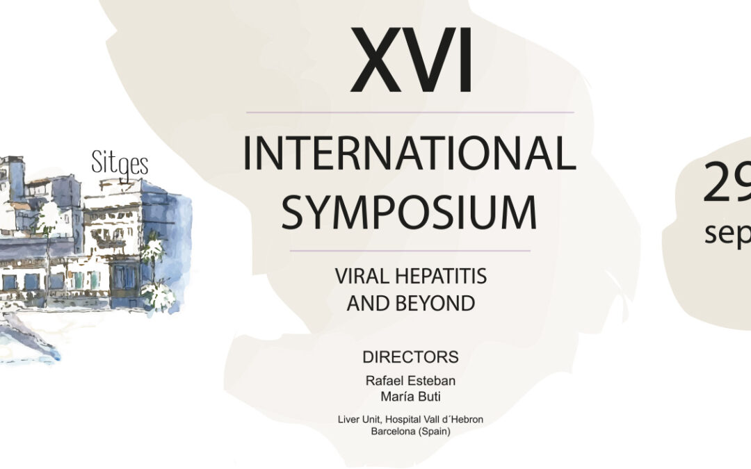 XVI International Symposium: Viral hepatitis and beyond
