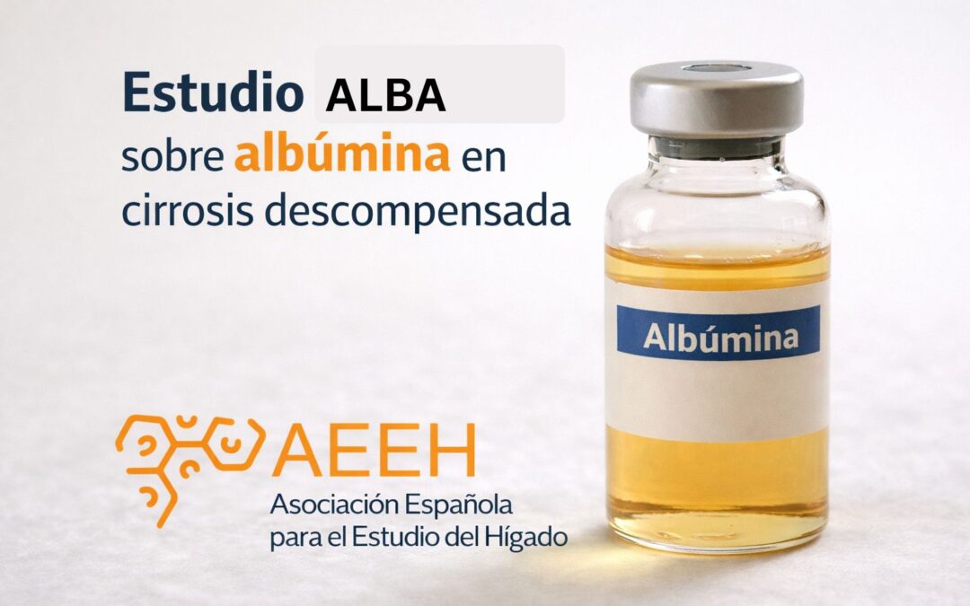 Publicado el Estudio ALBA sobre el uso de albúmina a largo plazo en cirrosis descompensada