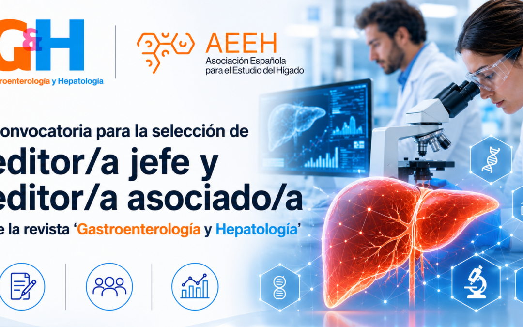 Convocatoria para la selección de editor/a jefe y editor/a asociado/a de la revista ‘Gastroenterología y Hepatología’